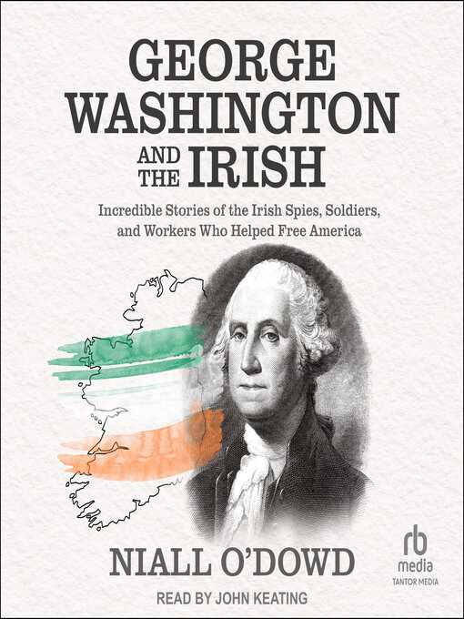 Title details for George Washington and the Irish by Niall O'Dowd - Available